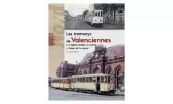 Livre "Les tramways de Valenciennes et les lignes des chemins de fer" LR PRESSE