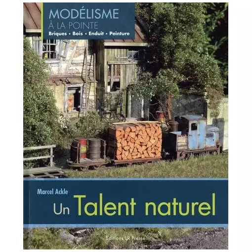 Book Marcel Ackel, "a natural talent" - LR PRESSE - 208 Pages