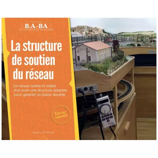 Livre modélisme "La structure de soutien du réseau" LR PRESSE 28 Pages