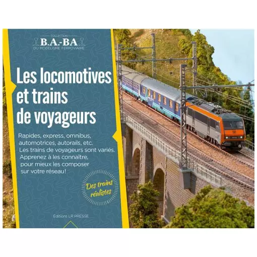 Livre modélisme "Les locomotives et trains de voyageurs" LR PRESSE LRBABA11 - 28 pages