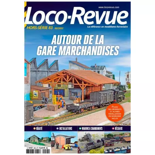 Magasine Hors-Série 83 "Autour de la gare marchandise" Loco-Revue LRPRESSE 19187