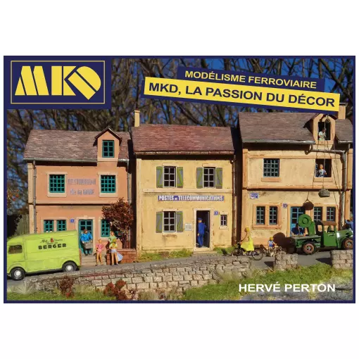 Livre MKD la passion du décor  - "40 ans de MKD" - réalisé par Hervé Perton