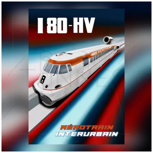 Poster L'aérotrain i80-HV - 800Tonnes AEROTRI80