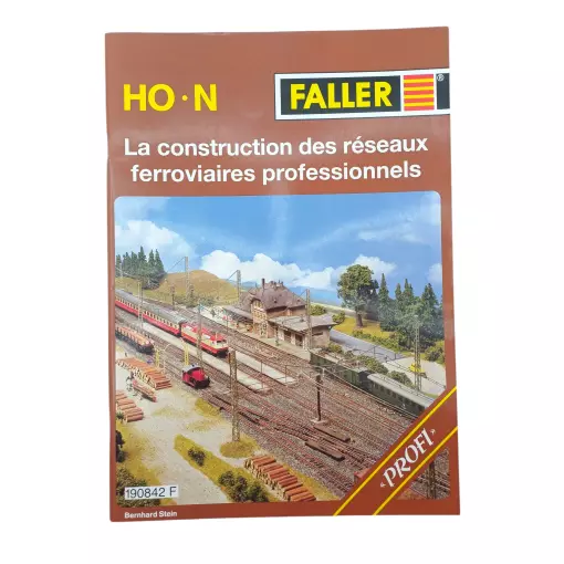 Brochure technique - La constructions des réseaux ferroviaires professionnels - Faller 190842F - HO 1/87 N 1/160