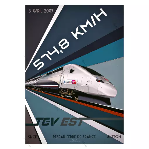 Poster TGV Record 2007 - A2 42.0 x 59.4 cm - Est - SNCF - 574.8 km/h