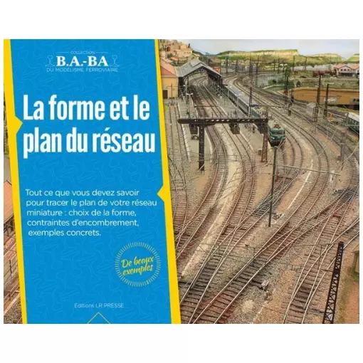 Revue Technique de Modélisme Ferroviaire - "LA FORME ET LE PLAN DE RESEAU" - LR PRESSE BABA02 - VOL.02 - 28 Pages 