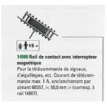 Rail de contact avec interrupteur magnétique 50mm Minitrix 14980 - N 1/160