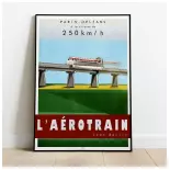 Affiche Aérotrain 180 - 250 van Jean Bertin - 800Tonnes 8TAEROTR - A2 42,0 x 59,4 cm - Parijs / Orléans