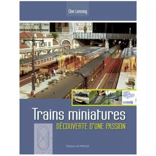 Trains Miniatures Découverte d'une passion