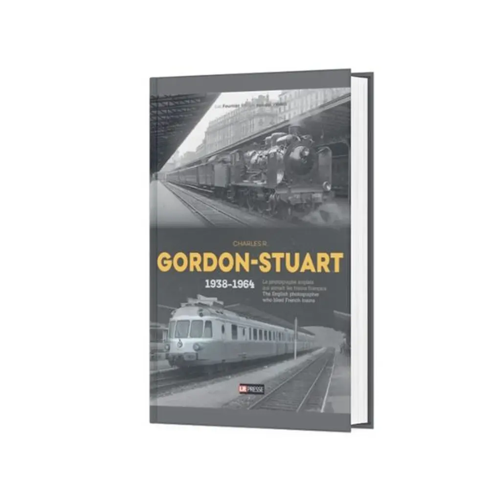 Livre "Charles R. Gordon-Stuart, le photographe anglais qui aimait les trains français" - LR PRESSE STUART - 320 pages - 2