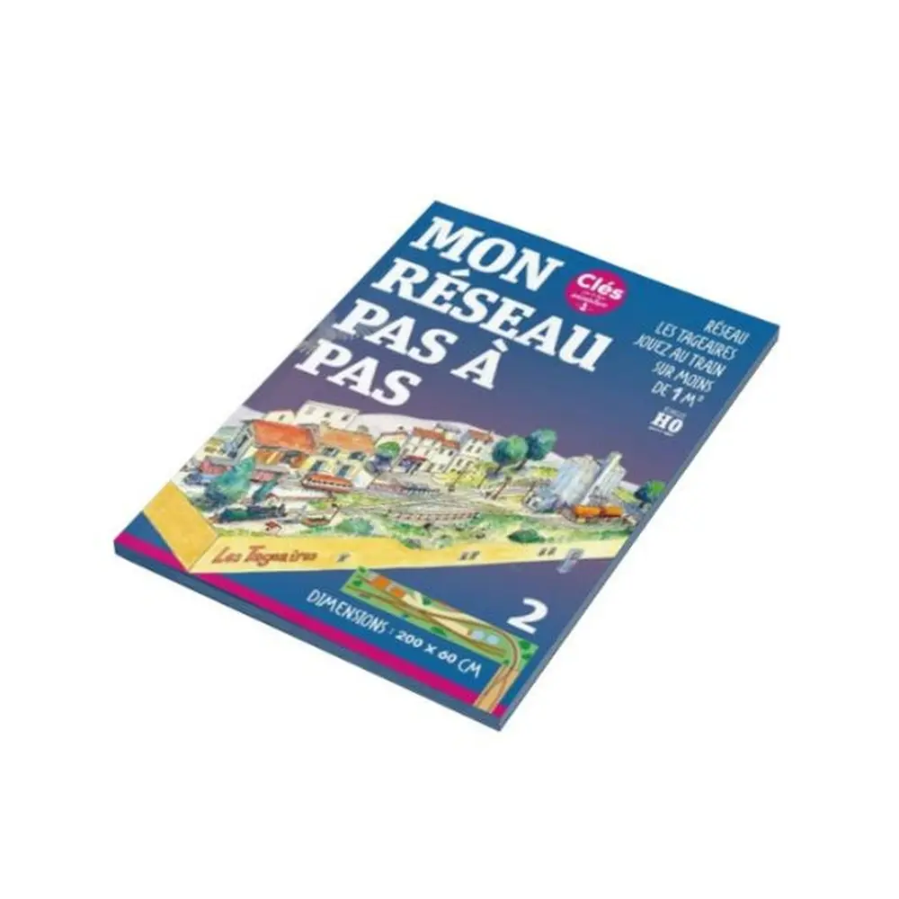 Réseau Les Tageaires - LR PRESSE CLESTAGEAIRES - Clés pour le train miniature 7 à 12 - Mon réseau pas à pas - 2