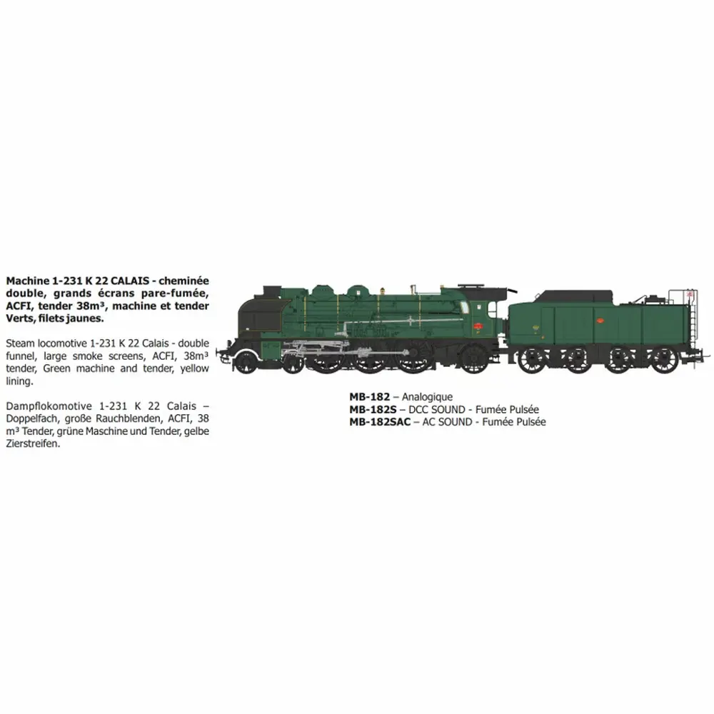 Locomotive à vapeur 1-231 K 22, Calais, ACFI, tender 38m³, machine et tender verts à filets jaunes - Ree Modèles MB182 - HO 1/87 - SNCF - Ep III - Analogique - 2R