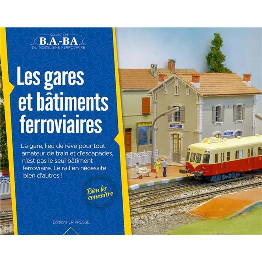 Livre modélisme "Les gares et bâtiments ferroviaires" LR PRESSE LRBABA10 - 28 Pages