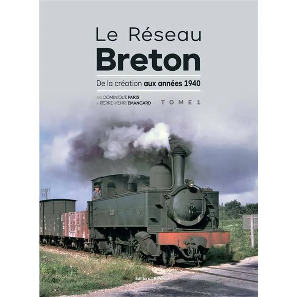 Livre "Le réseau Breton de la création aux années 1940" - LR PRESSE - Tome 1