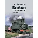 Livre "Le réseau Breton de la création aux années 1940" - LR PRESSE - Tome 1