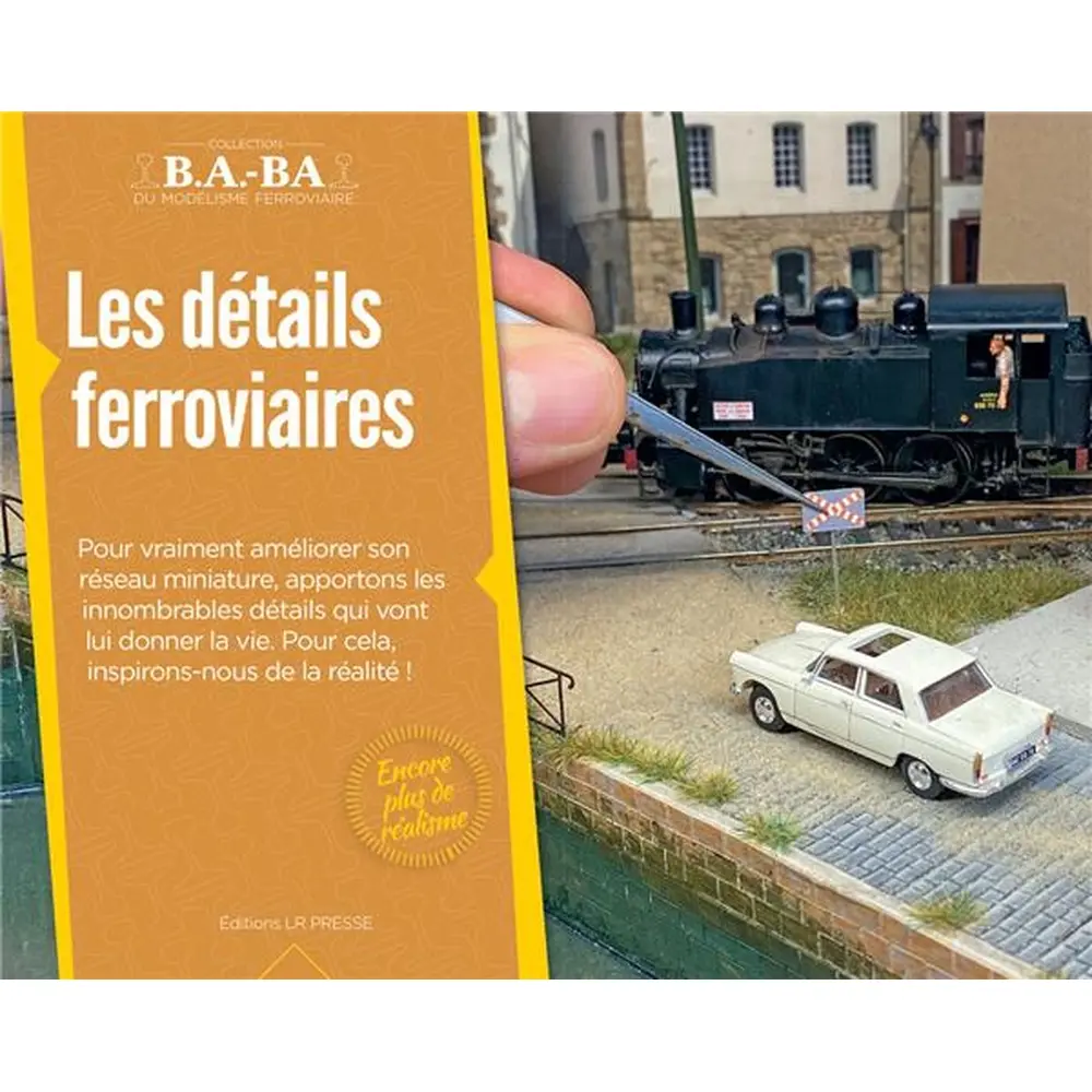 Livre Modélisme "Les détails ferroviaires" - LR PRESSE - LRBABA22 - 28 Pages