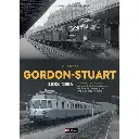 Livre "Charles R. Gordon-Stuart, le photographe anglais qui aimait les trains français" - LR PRESSE STUART - 320 pages