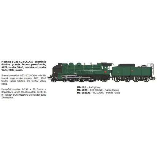 [REMB182S] Locomotive à vapeur 1-231 K 22, Calais, ACFI, tender 38m³, machine et tender verts à filets jaunes - Ree Modèles MB182S - HO 1/87 - SNCF - Ep III - Digital sound fumigène - 2R