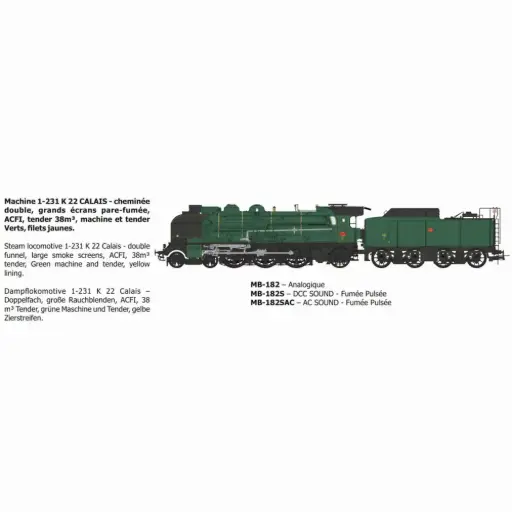[REMB182SAC] Locomotive à vapeur 1-231 K 22, Calais, ACFI, tender 38m³, machine et tender verts à filets jaunes - Ree Modèles MB182SAC - HO 1/87 - SNCF - Ep III - Digital sound fumigène - 3R