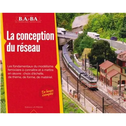 [LRBABA01] Livre de Modélisme - "LA CONCEPTION DU RESEAU MINIATURE" - LR PRESSE BABA01 - VOL.01 - 28 Pages