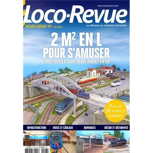 [LRHSLR91] Loco Revue Hors série 91 - LR PRESSE HSLR91 - 2m2 en L pour s'amuser - Construire Daul St André en HO